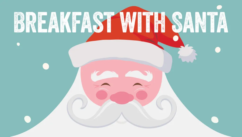 Illustrated Santa Claus. Text reads "Breakfast with Santa"